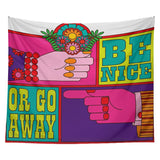 Xpoko Be Nice or Go Away Wall Tapestry